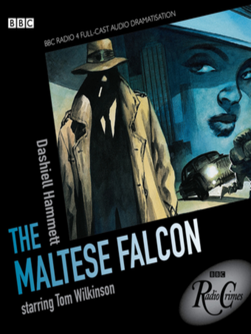 BBC Audio创作的The Maltese Falcon作品的详细信息 - 可供借阅